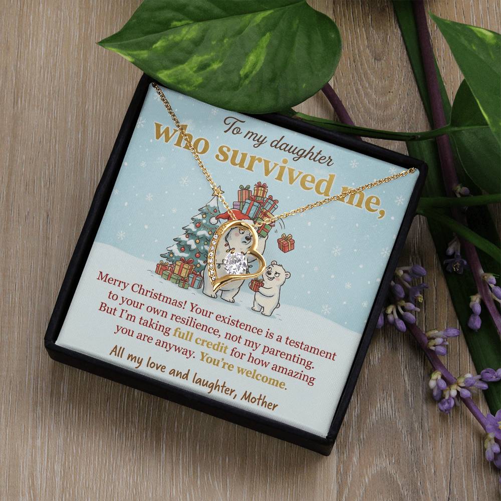 To My Daughter Necklace From Mother, Funny Christmas Gift, You Survived Me, Love Knot Necklace-LKN33664