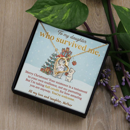 To My Daughter Necklace From Mother, Funny Christmas Gift, You Survived Me, Love Knot Necklace-LKN33664