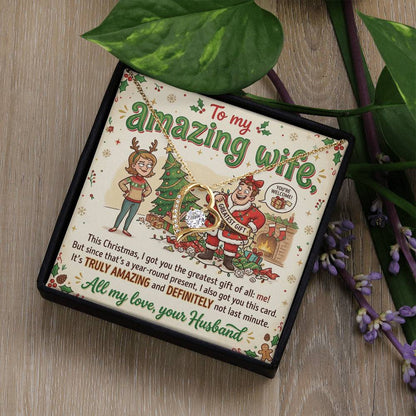 To My Wife Necklace From Husband, Funny Christmas Gift For Her, Xmas Gift For Amazing Wife, Love Knot Necklace-LKN90761