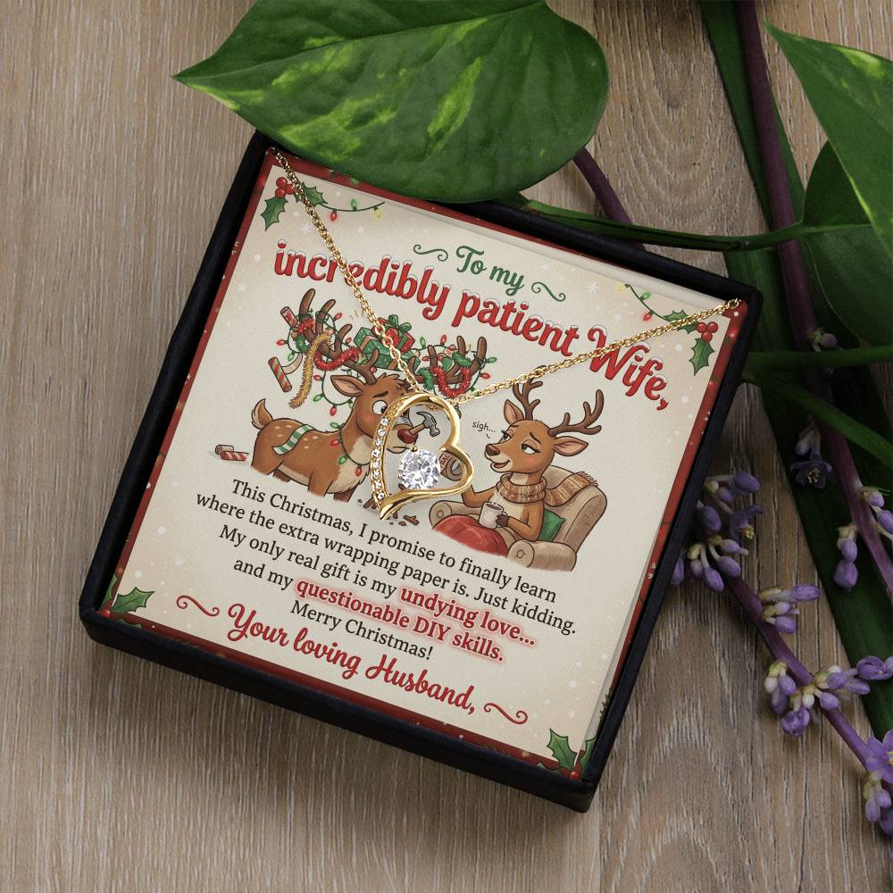 To My Wife Necklace From Husband, Funny Christmas Gift for My Incredibly Patient Wife, Love Knot Necklace-LKN14408