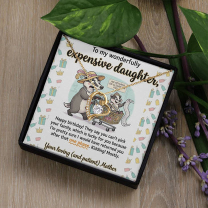 To My Daughter Necklace From Mother, Funny Happy Birthday Gift, Sentimental Gift for Daughter from Mom, Expensive Daughter, Love Knot Necklace-LKN83459