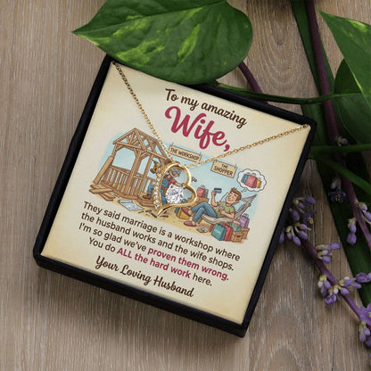 To My Wife Necklace From Husband, Funny Marriage Gift, Anniversary Gift for Wife, You Do All The Hard Work, Love Knot Necklace-LKN44705