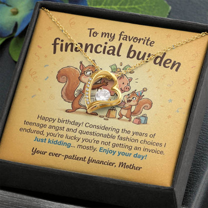 To My Favorite Financial Burden Necklace From Mother, Funny Birthday Gift for Daughter, Sentimental Gift from Mom - Love Knot Necklace-LKN73343
