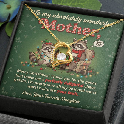 To My Mother Necklace From Daughter, Funny Christmas Gift, Xmas Present for Mom, Birthday Gift, Your Fault Chaos Goblin, Love Knot Necklace-LKN32129