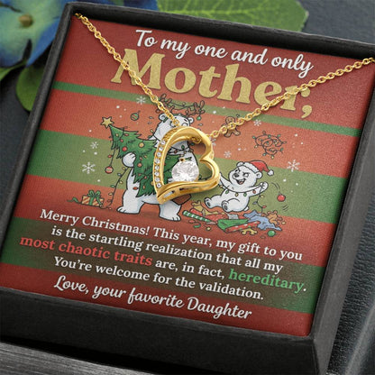 To My Mother Necklace From Daughter - Funny Christmas Gift, Holiday Present For Mom, Most Chaotic Traits Are Hereditary, Love Knot Necklace-LKN50392