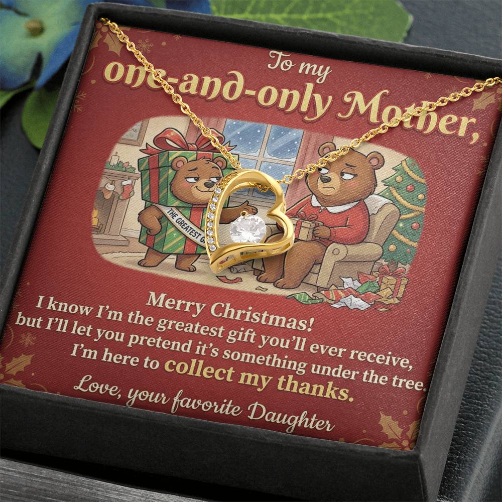 To My Mother Necklace From Daughter, Funny Christmas Gift for Mom, Mom Christmas Present, The Greatest Gift You'll Ever Receive - Love Knot Necklace-LKN77825